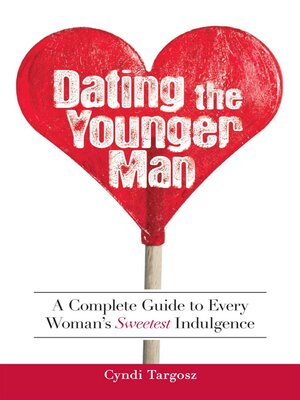 cover image of Dating the Younger Man